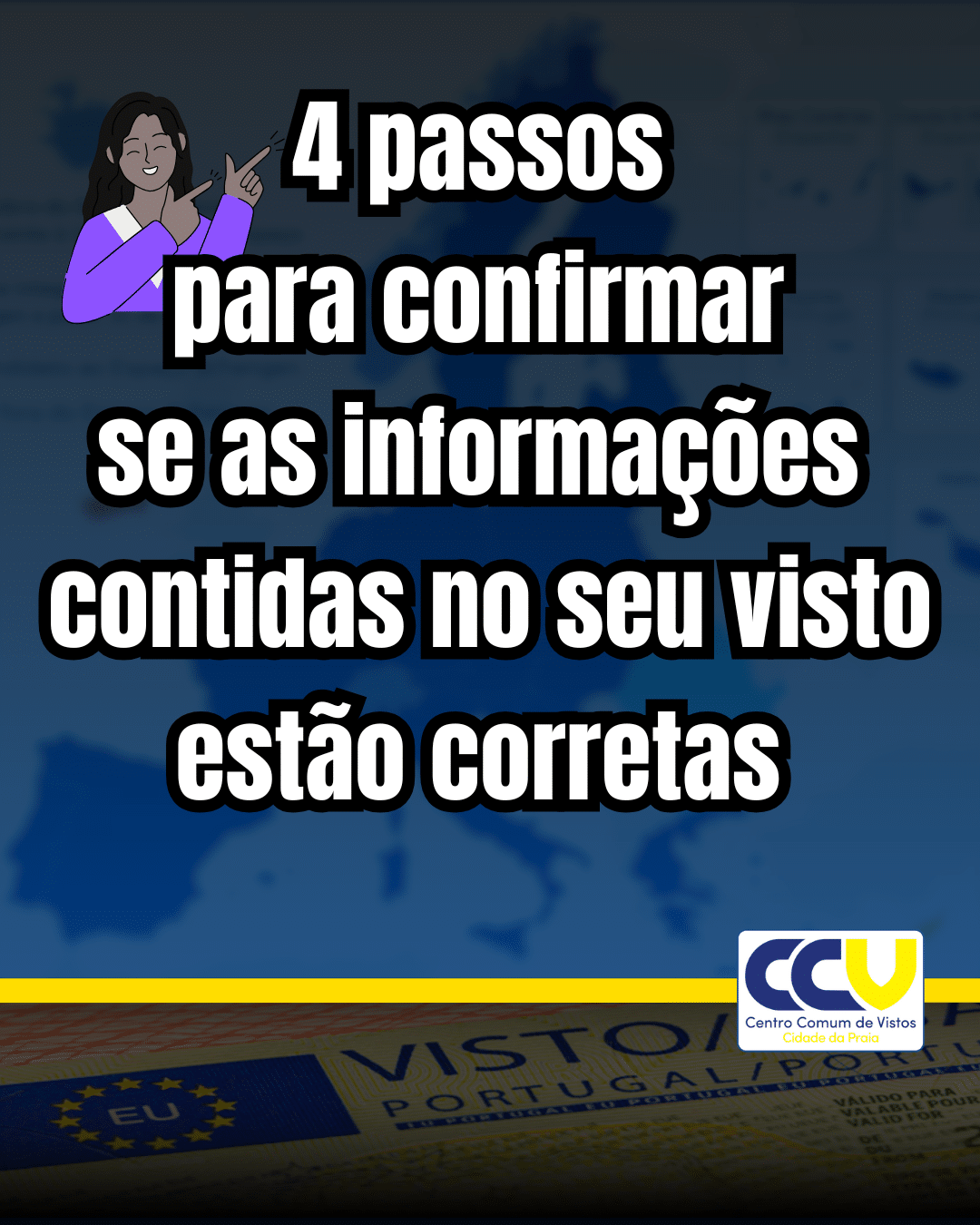 4 passos para confirmar o seu visto