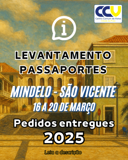 Levantamento de Passaportes – Permanências Consulares 2025 Mindelo