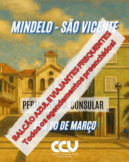 Permanência Consular Mindelo, São Vicente – Viajantes Frequentes e Balcão Azul