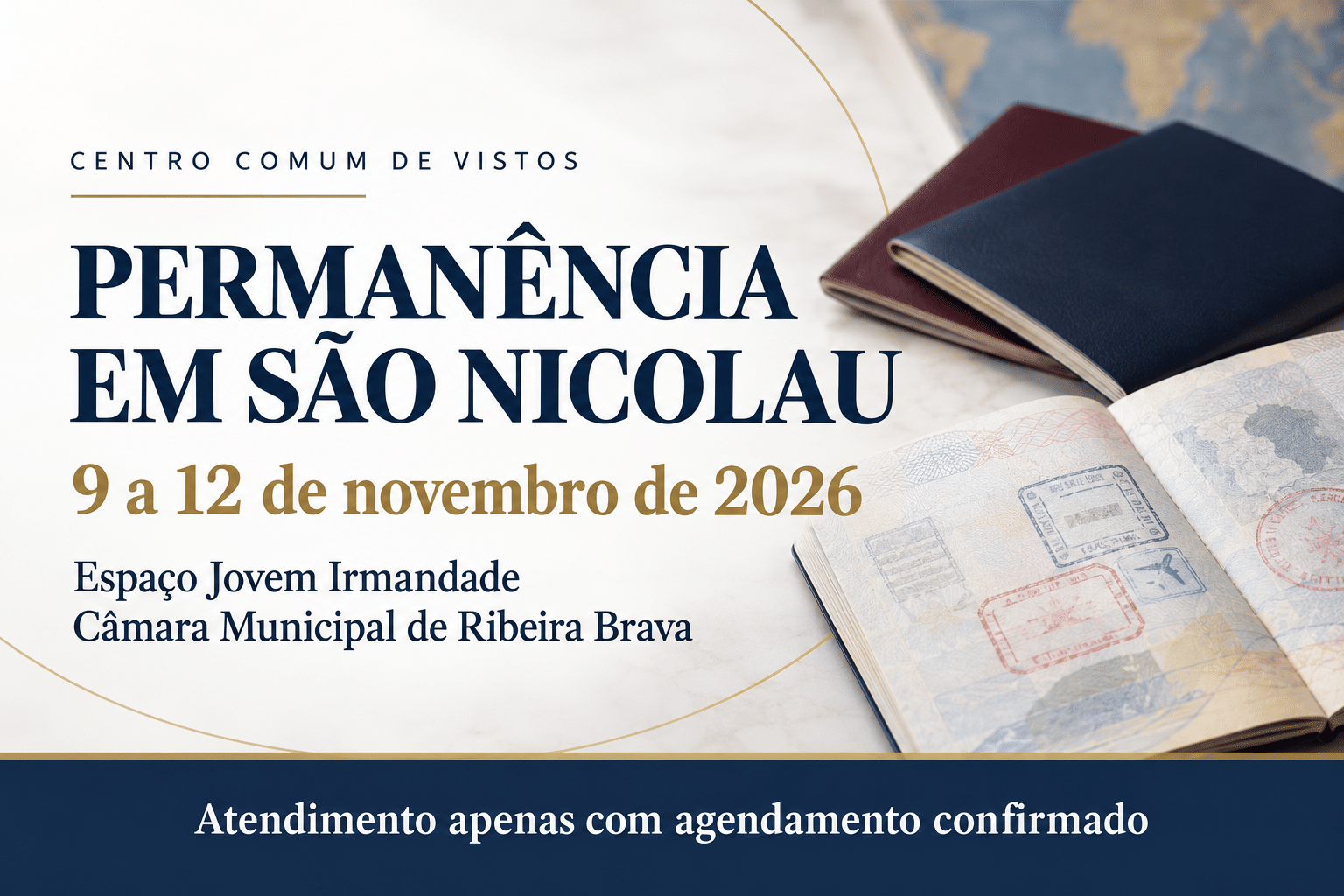 Permanência em São Nicolau do Centro Comum de Vistos, de 9 a 12 de novembro de 2026.